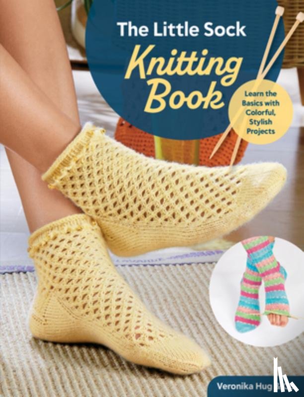 Veronika Hug & Co. - The Little Sock Knitting Book