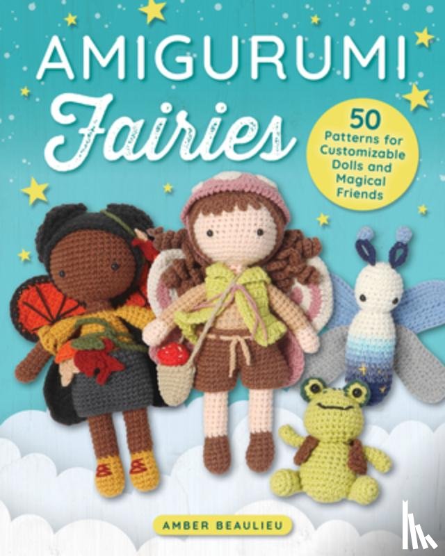 Beaulieu, Amber - Amigurumi Fairies