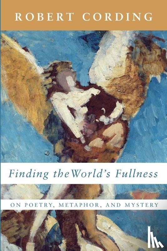 Cording, Robert - Finding the World's Fullness
