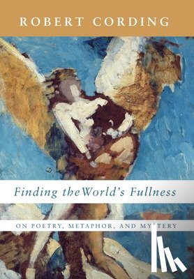 Cording, Robert - Finding the World's Fullness
