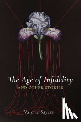 Sayers, Valerie - Age of Infidelity and Other Stories
