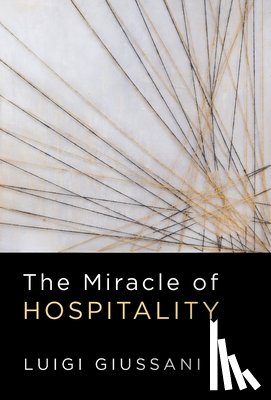 Giussani, Luigi - MIRACLE OF HOSPITALITY