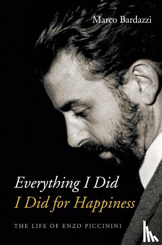 Bardazzi, Marco - Everything I Did I Did for Happiness