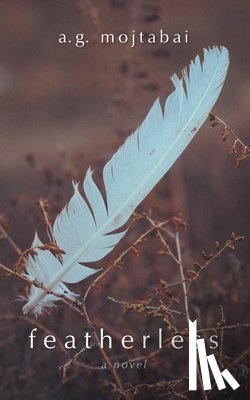 Mojtabai, A. G. - Featherless