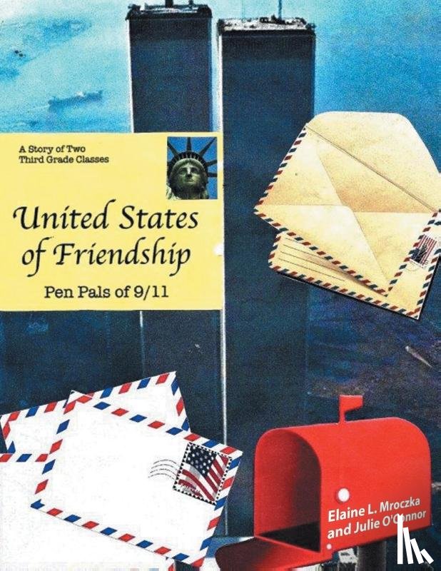 Mroczka, Elaine L, Julie, O'Connor Ph D - United States of Friendship