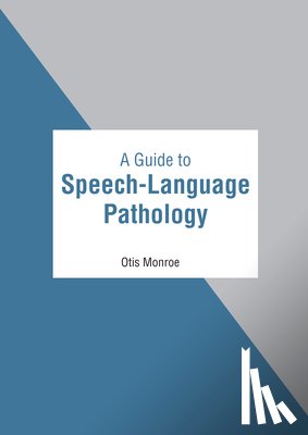  - A Guide to Speech-Language Pathology