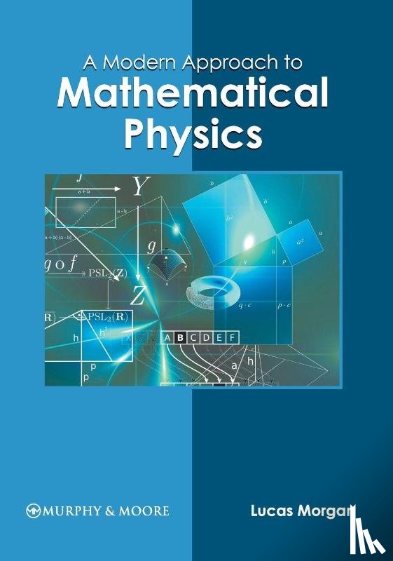 - A Modern Approach to Mathematical Physics