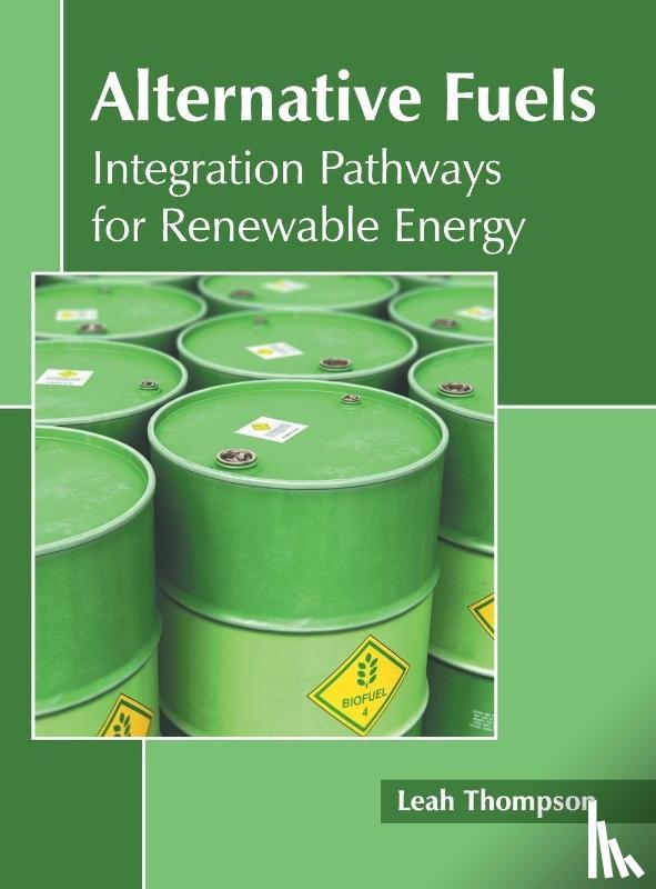  - Alternative Fuels: Integration Pathways for Renewable Energy