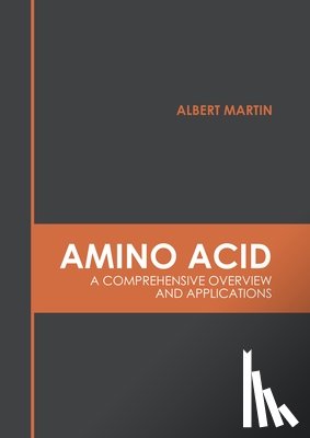  - Amino Acid: A Comprehensive Overview and Applications