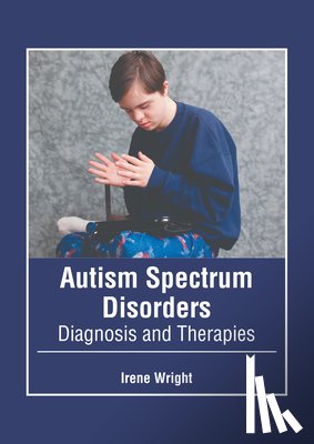  - Autism Spectrum Disorders: Diagnosis and Therapies