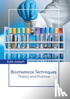  - Biochemical Techniques: Theory and Practice