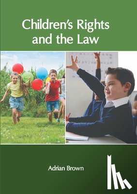  - Children′s Rights and the Law