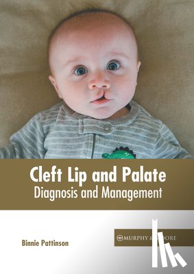  - Cleft Lip and Palate: Diagnosis and Management