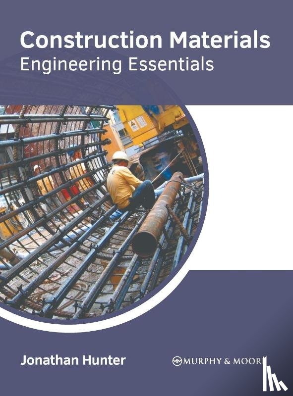  - Construction Materials: Engineering Essentials