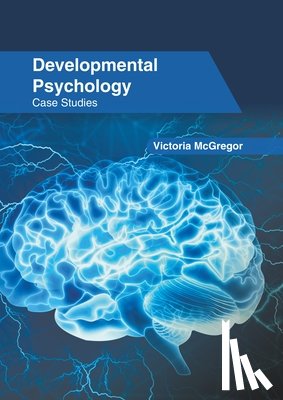  - Developmental Psychology: Case Studies