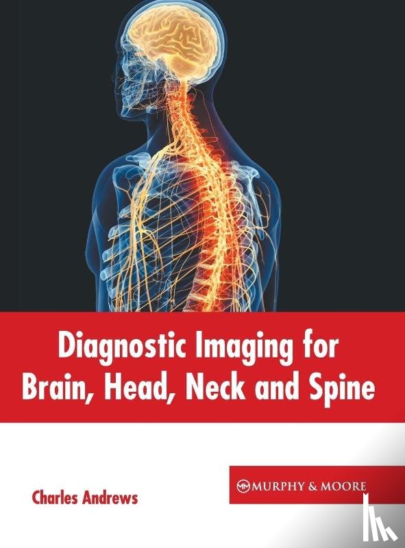  - Diagnostic Imaging for Brain, Head, Neck and Spine