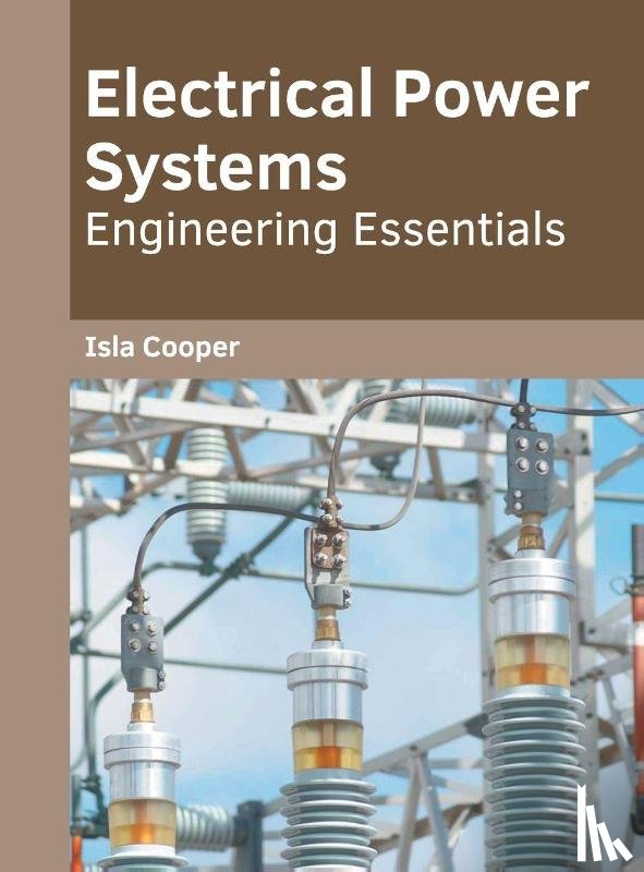  - Electrical Power Systems: Engineering Essentials