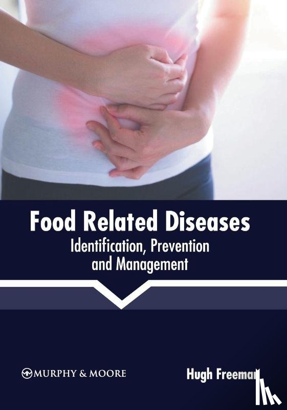  - Food Related Diseases: Identification, Prevention and Management