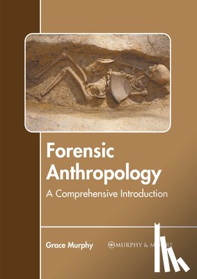  - Forensic Anthropology: A Comprehensive Introduction