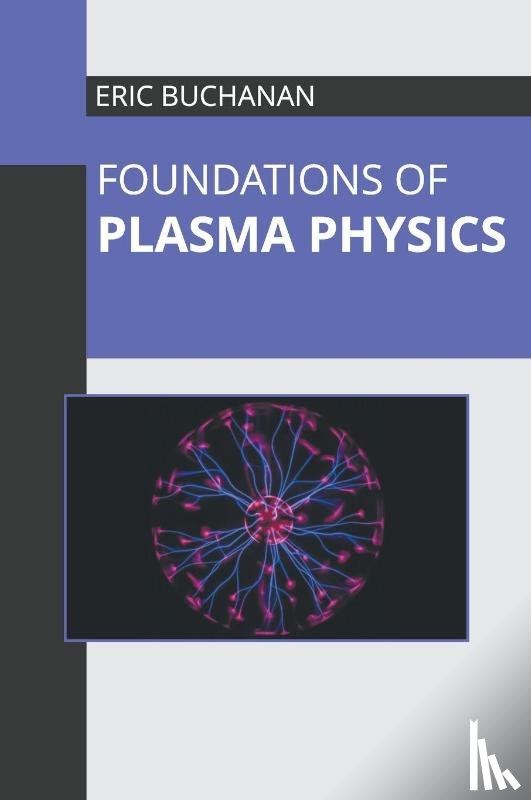  - Foundations of Plasma Physics