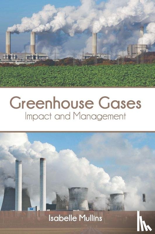  - Greenhouse Gases: Impact and Management