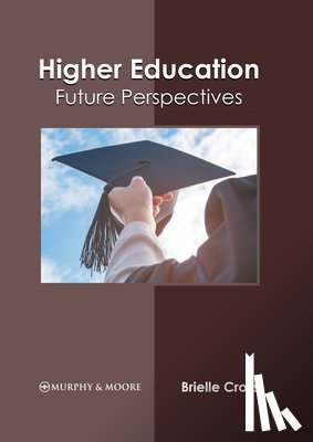  - Higher Education: Future Perspectives