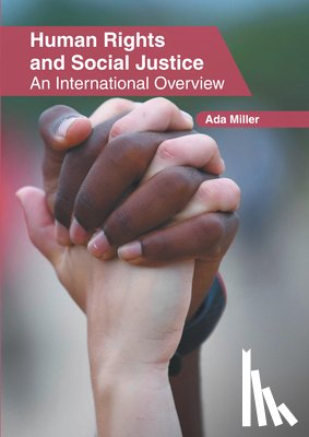  - Human Rights and Social Justice: An International Overview