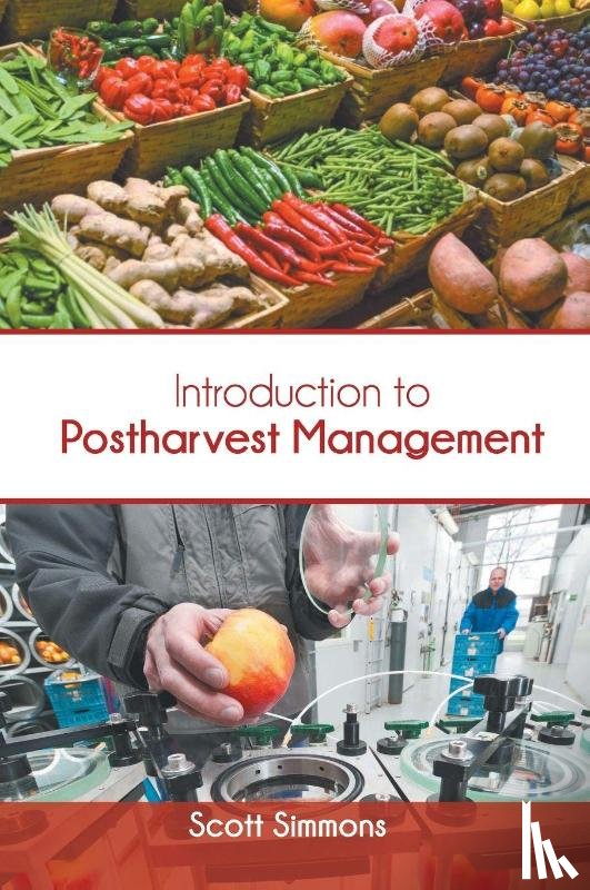  - Introduction to Postharvest Management