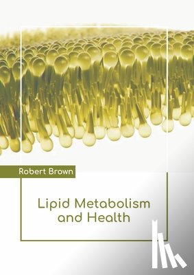  - Lipid Metabolism and Health