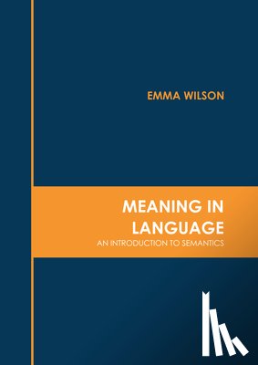  - Meaning in Language: An Introduction to Semantics