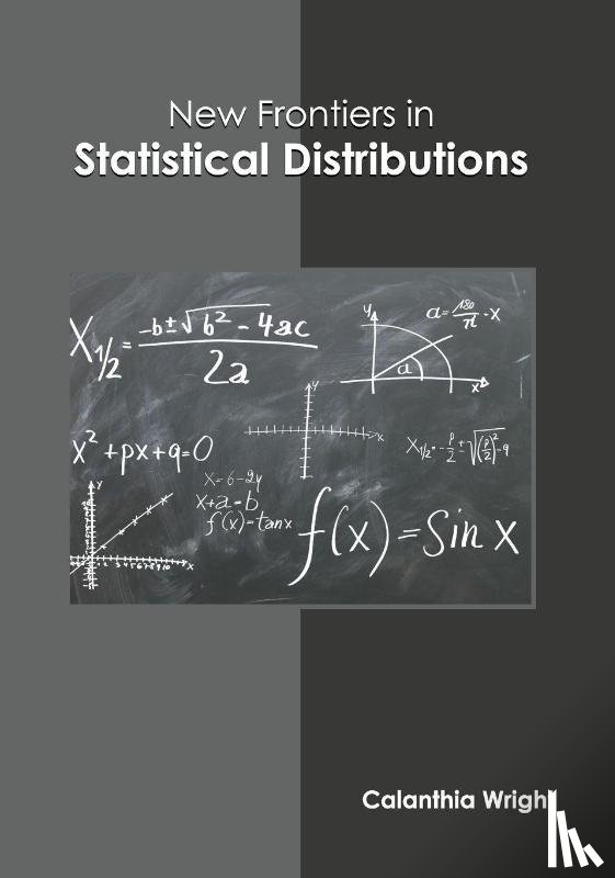  - New Frontiers in Statistical Distributions