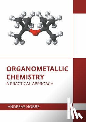  - Organometallic Chemistry: A Practical Approach