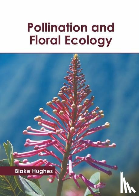  - Pollination and Floral Ecology