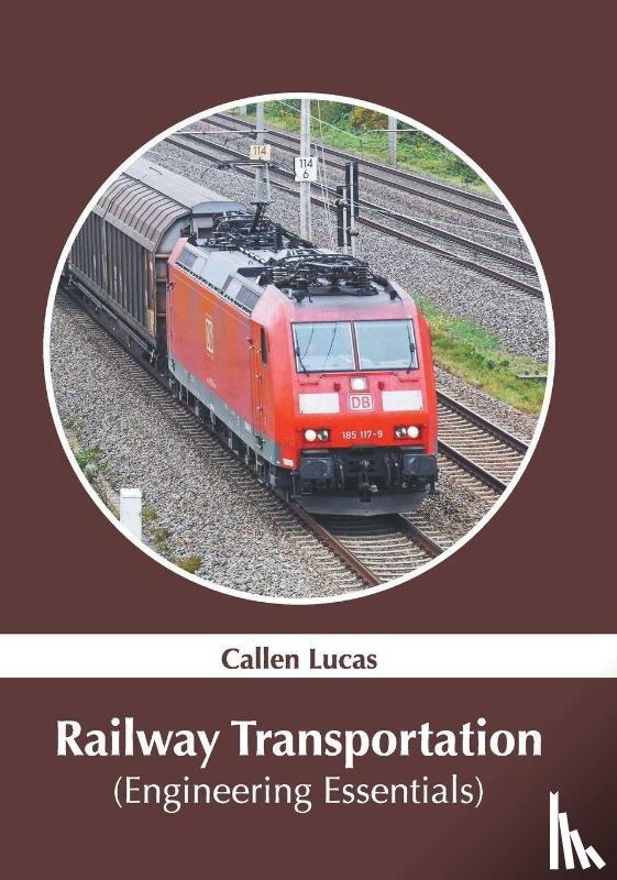  - Railway Transportation (Engineering Essentials)