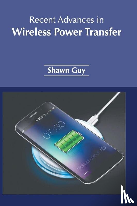  - Recent Advances in Wireless Power Transfer