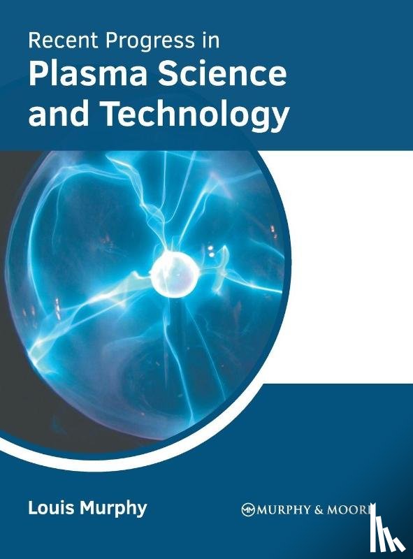  - Recent Progress in Plasma Science and Technology