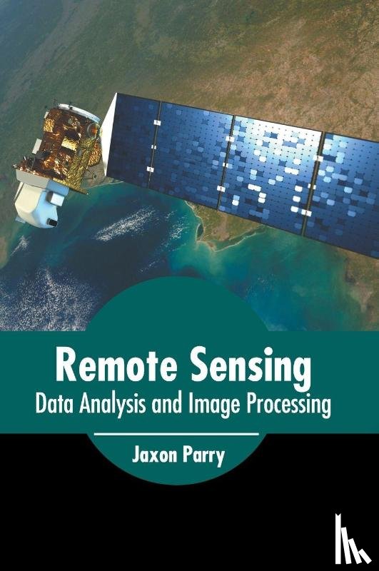  - Remote Sensing: Data Analysis and Image Processing