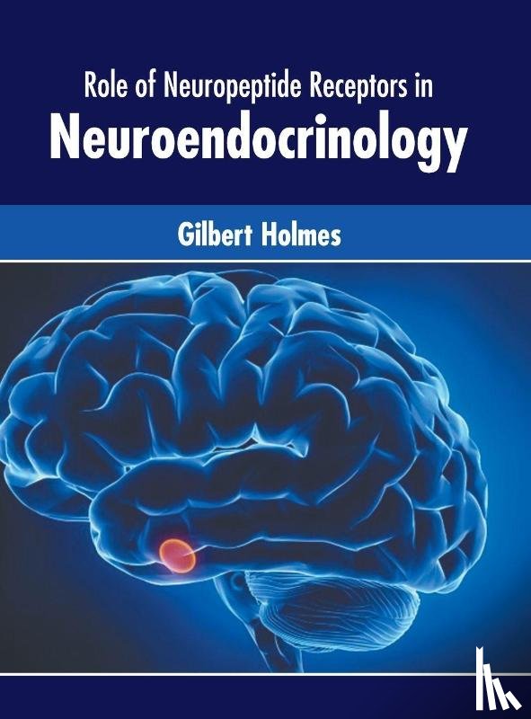  - Role of Neuropeptide Receptors in Neuroendocrinology