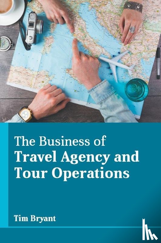  - The Business of Travel Agency and Tour Operations