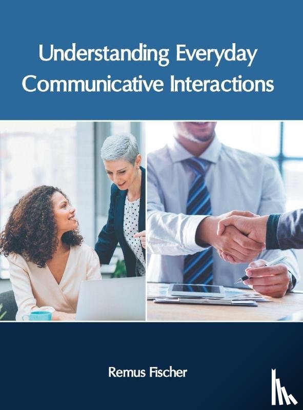  - Understanding Everyday Communicative Interactions