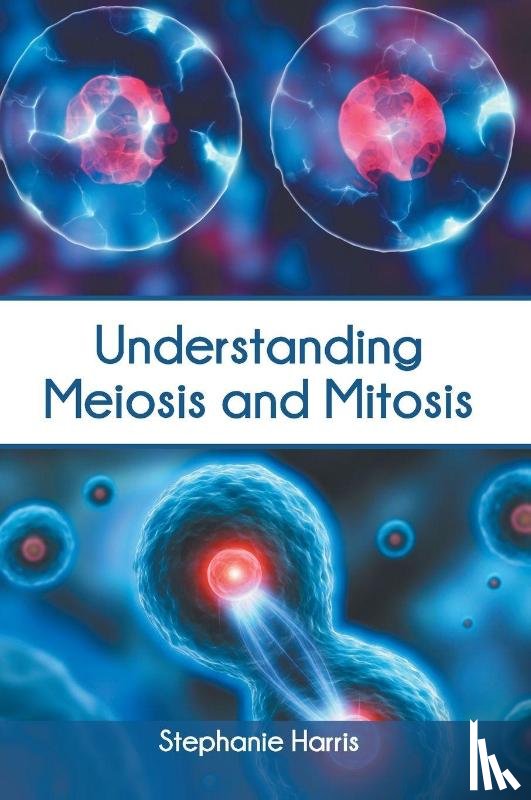  - Understanding Meiosis and Mitosis