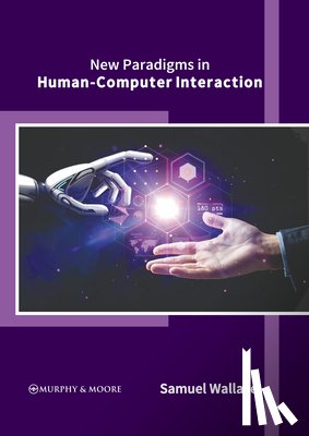 Wallace, Samuel - New Paradigms in Human-Computer Interaction