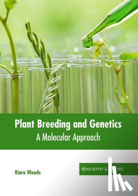 Woods, Kiara - Plant Breeding and Genetics: A Molecular Approach