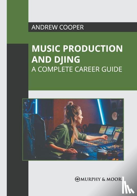  - Music Production and DJing