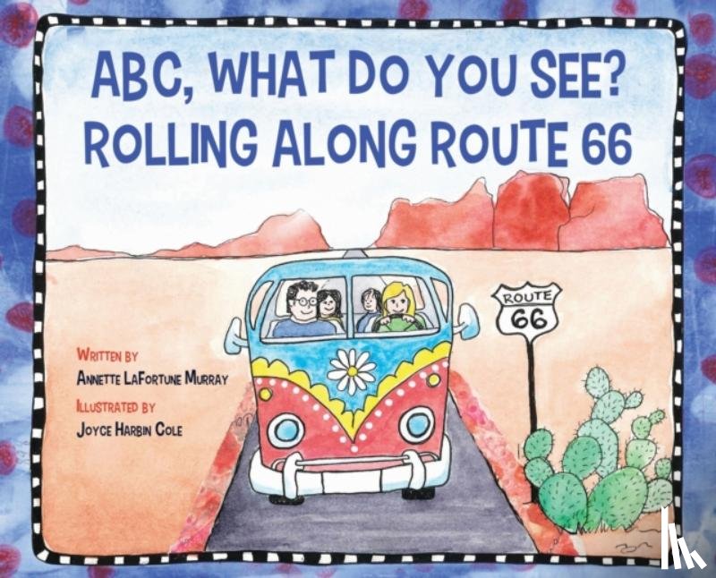 Murray, Annette La Fortune - ABC, What Do You See? Rolling Along Route 66