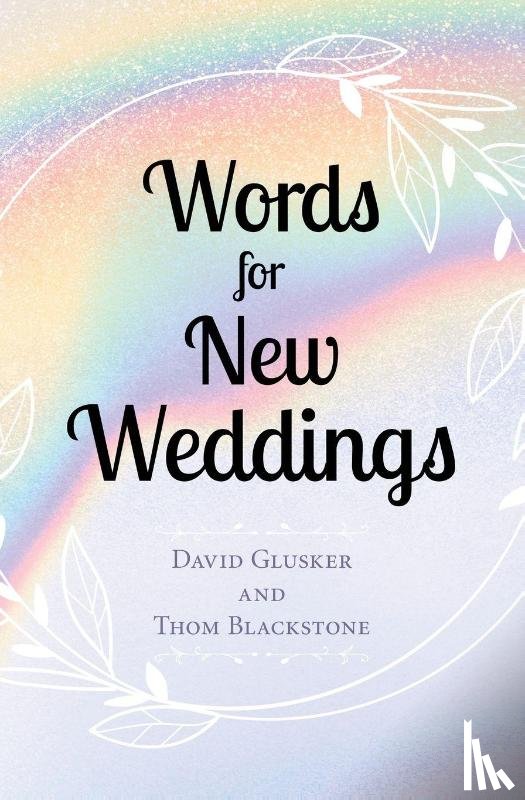 Glusker, David, Blackstone, Thom - Words For New Weddings
