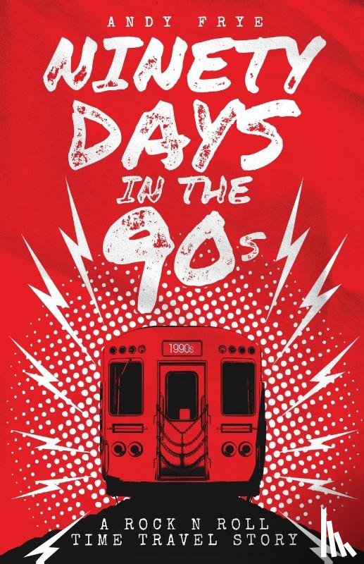 Frye, Andy - Ninety Days In The 90s