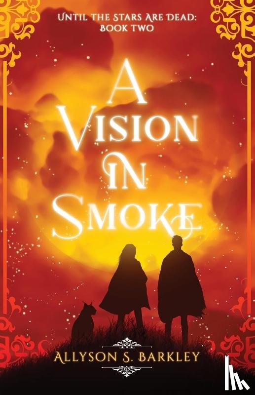 Barkley, Allyson S - A Vision in Smoke