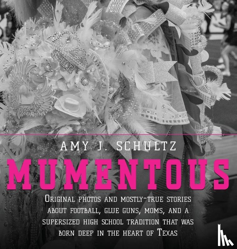 Schultz, Amy J - Mumentous