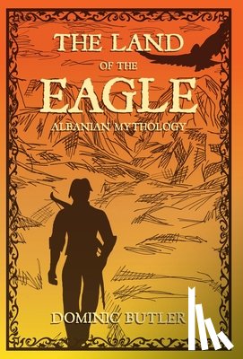 Butler, Dominic - The Land of the Eagle